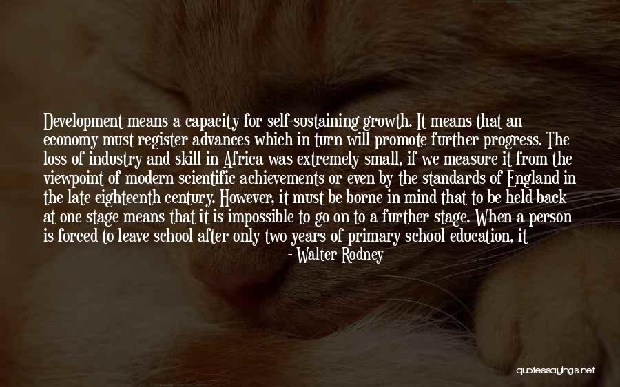 Growth In Education Quotes By Walter Rodney