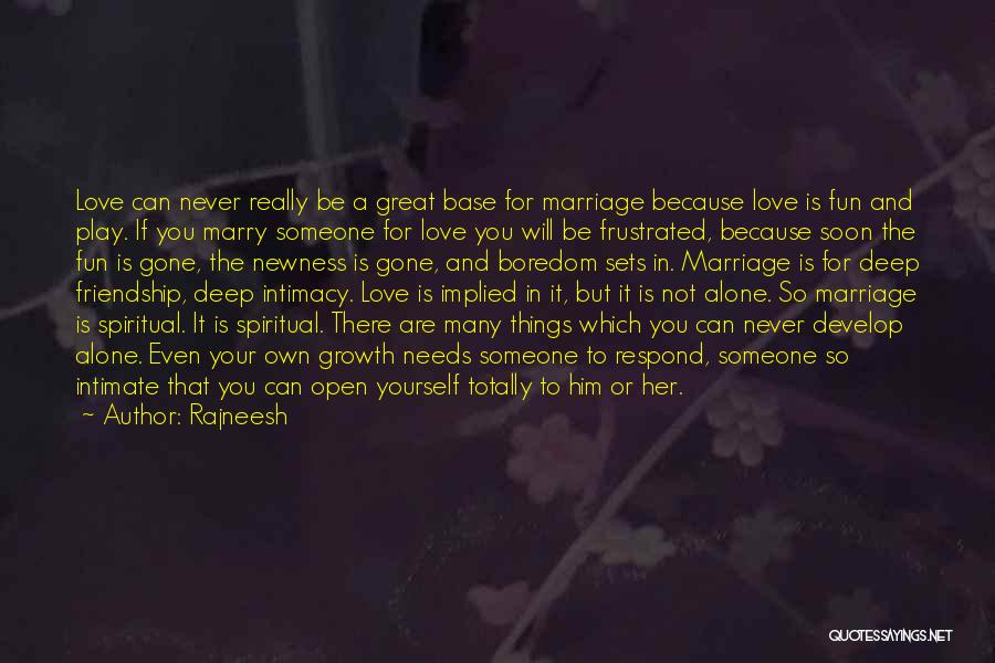 Growth In Marriage Quotes By Rajneesh