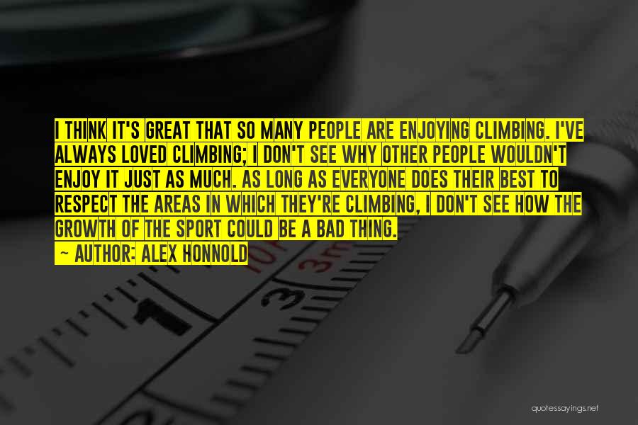 Growth In Sports Quotes By Alex Honnold Growth In Sports Quotes By Alex Honnold