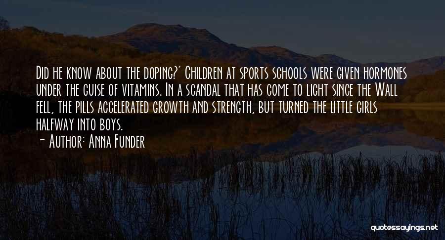Growth In Sports Quotes By Anna Funder Growth In Sports Quotes By Anna Funder