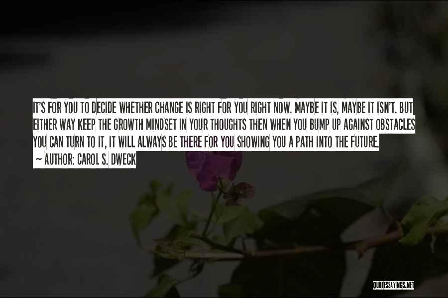 Growth Mindset Quotes By Carol S. Dweck
