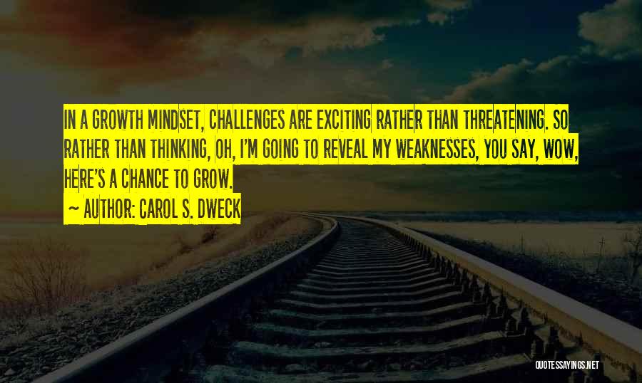 Growth Mindset Quotes By Carol S. Dweck