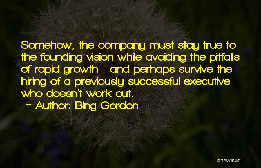 Growth Of A Company Quotes By Bing Gordon