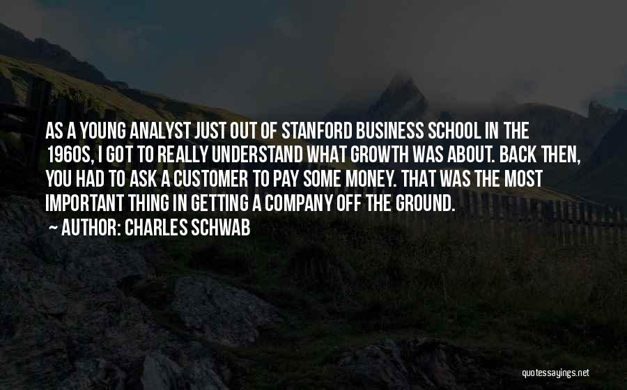 Growth Of A Company Quotes By Charles Schwab