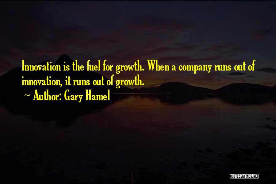 Growth Of A Company Quotes By Gary Hamel