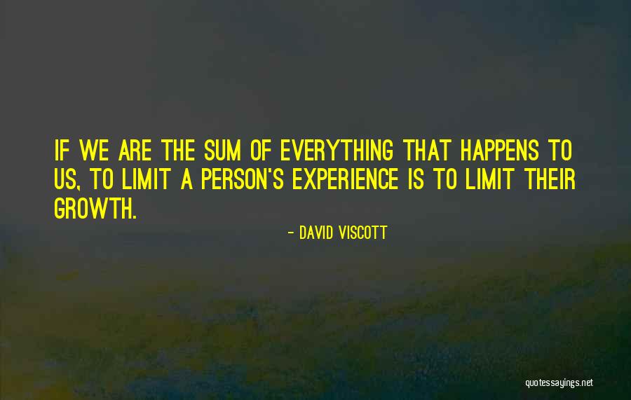 Growth Of A Person Quotes By David Viscott Growth Of A Person Quotes By David Viscott