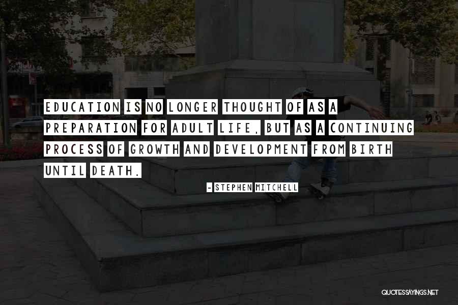 Growth Process Quotes By Stephen Mitchell Growth Process Quotes By Stephen Mitchell