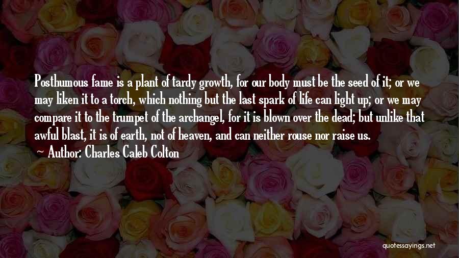 Growth Quotes By Charles Caleb Colton