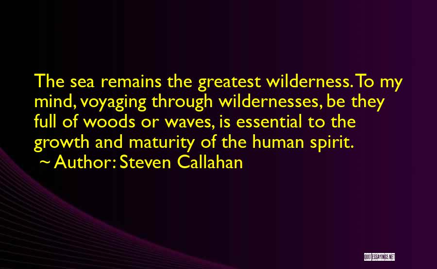 Growth Quotes By Steven Callahan