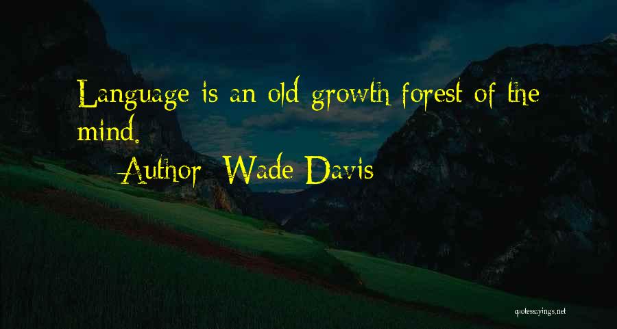 Growth Quotes By Wade Davis