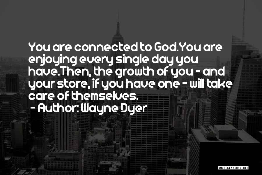 Growth Quotes By Wayne Dyer