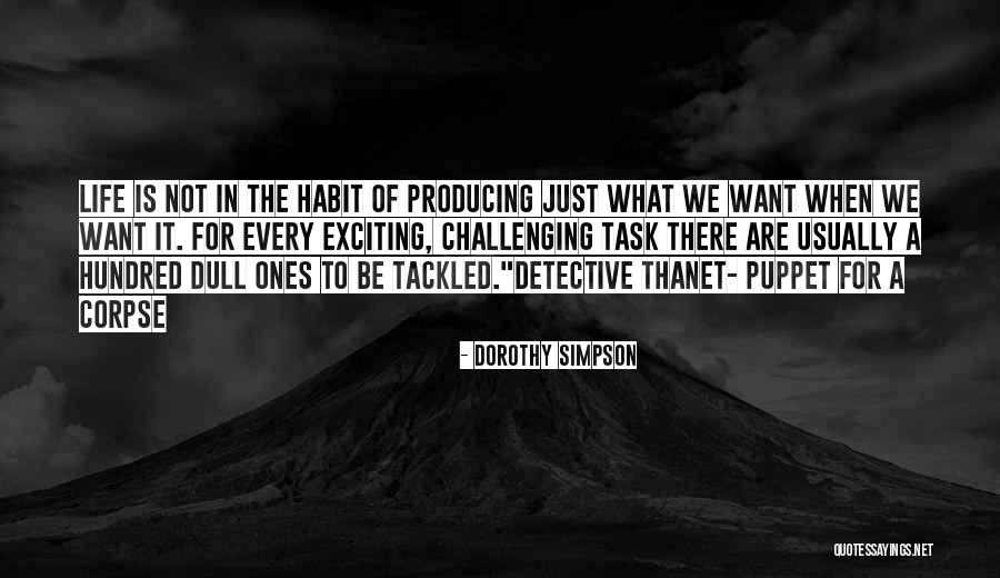 Growth Through Changing Circumstances Quotes By Dorothy Simpson Growth Through Changing Circumstances Quotes By Dorothy Simpson