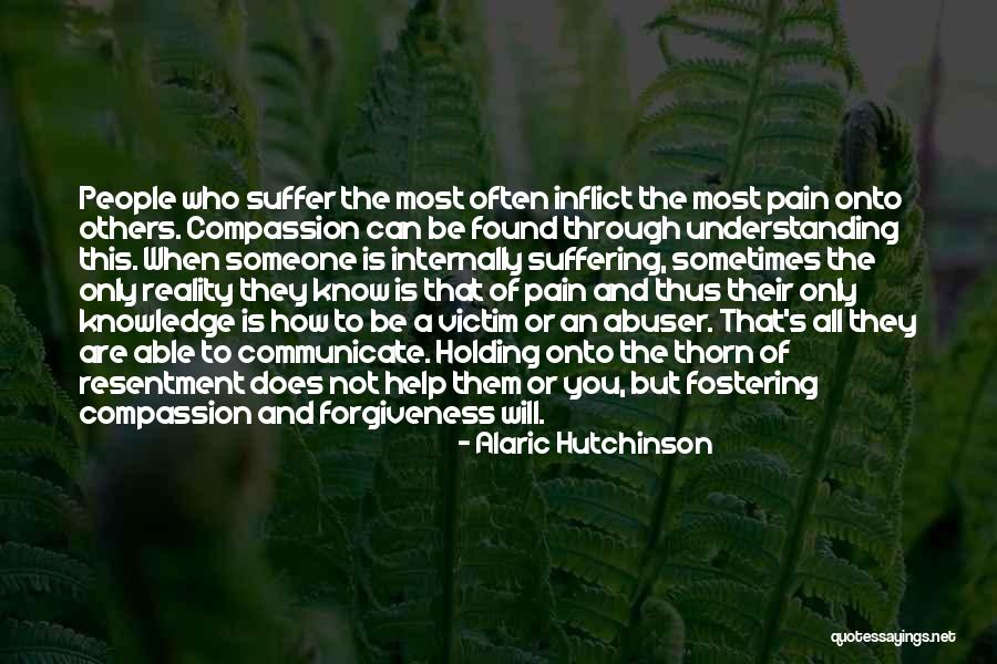 Growth Through Pain Quotes By Alaric Hutchinson Growth Through Pain Quotes By Alaric Hutchinson