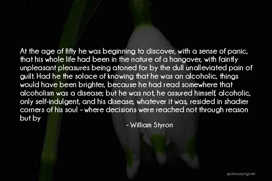 Growth Through Pain Quotes By William Styron Growth Through Pain Quotes By William Styron
