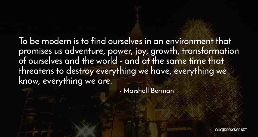 Growth Transformation Quotes By Marshall Berman Growth Transformation Quotes By Marshall Berman
