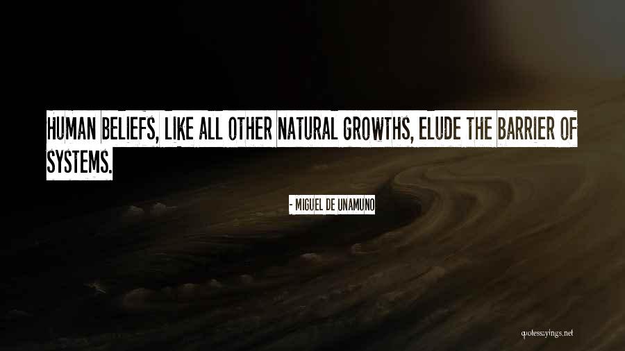 Growths Quotes By Miguel De Unamuno Growths Quotes By Miguel De Unamuno