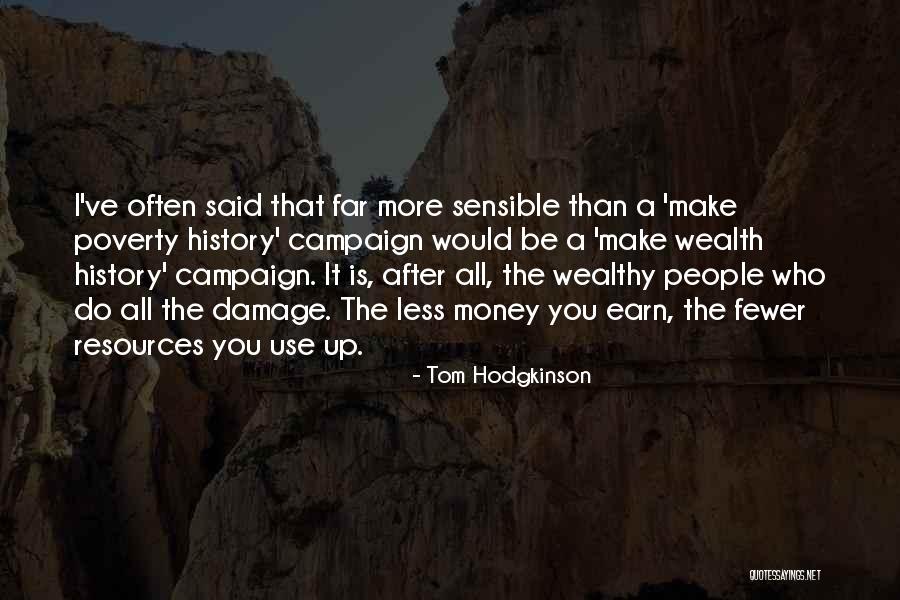 Grsela Quotes By Tom Hodgkinson Grsela Quotes By Tom Hodgkinson
