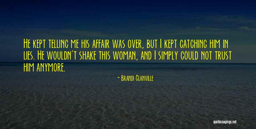Gruaja Quotes By Brandi Glanville Gruaja Quotes By Brandi Glanville