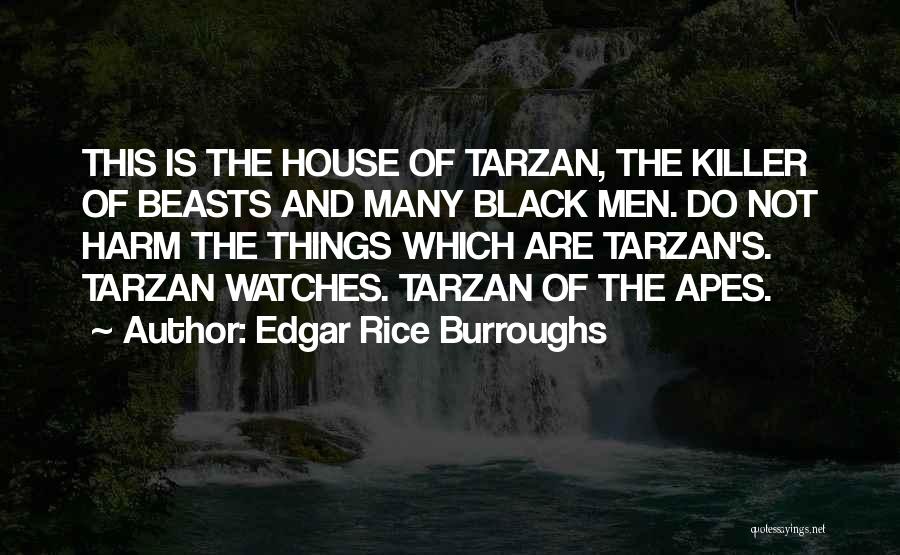 Grubacevic Ce Ca Vas Quotes By Edgar Rice Burroughs