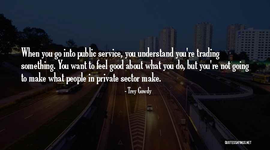 Grubachwirt Quotes By Trey Gowdy Grubachwirt Quotes By Trey Gowdy