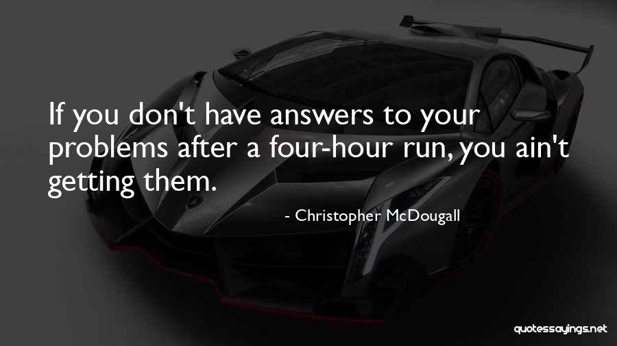 Grubbers Of Setx Quotes By Christopher McDougall Grubbers Of Setx Quotes By Christopher McDougall