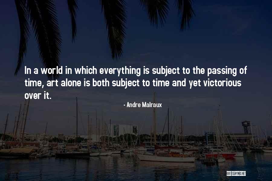 Grubbing Mesquite Quotes By Andre Malraux Grubbing Mesquite Quotes By Andre Malraux