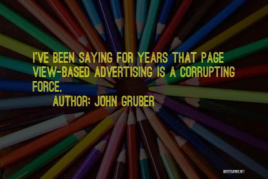 Gruber Quotes By John Gruber