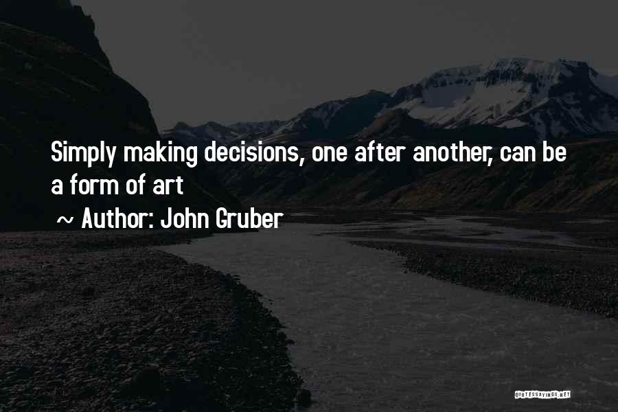 Gruber Quotes By John Gruber