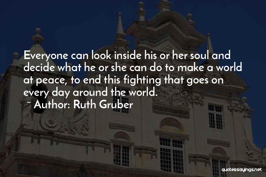 Gruber Quotes By Ruth Gruber
