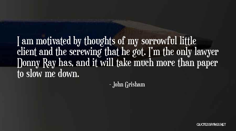 Grubman Law Quotes By John Grisham Grubman Law Quotes By John Grisham