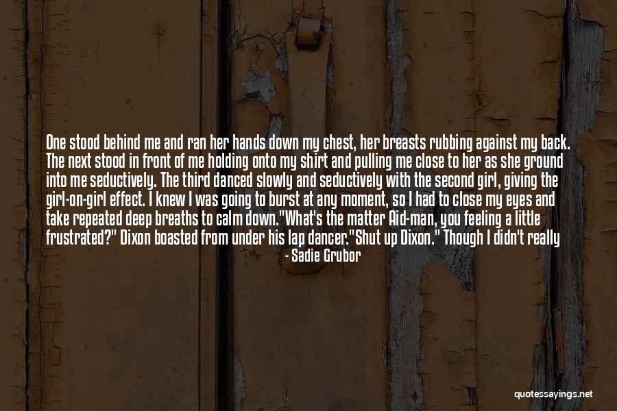 Grubor Quotes By Sadie Grubor Grubor Quotes By Sadie Grubor