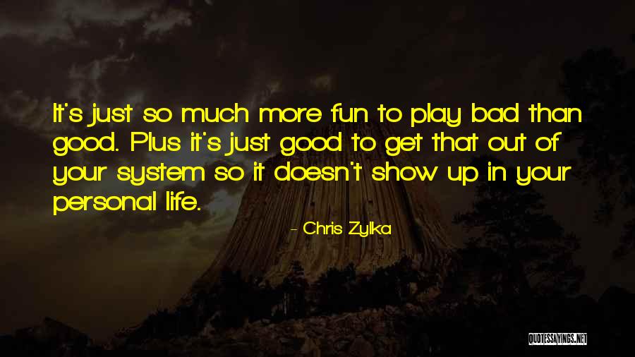 Grubori Quotes By Chris Zylka Grubori Quotes By Chris Zylka