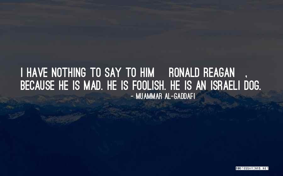 Grububler Quotes By Muammar Al-Gaddafi Grububler Quotes By Muammar Al-Gaddafi