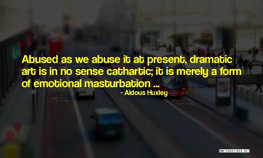 Grubun Quotes By Aldous Huxley Grubun Quotes By Aldous Huxley
