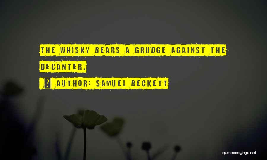 Grudge 3 Quotes By Samuel Beckett