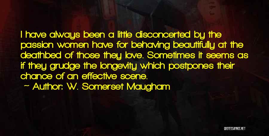 Grudge 3 Quotes By W. Somerset Maugham