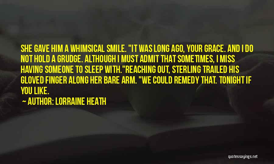 Grudge Quotes By Lorraine Heath