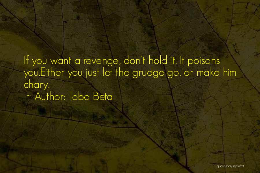 Grudge Quotes By Toba Beta