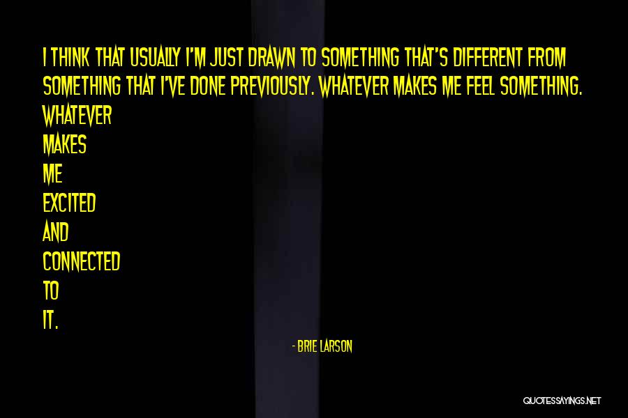 Grudinimasis Quotes By Brie Larson Grudinimasis Quotes By Brie Larson