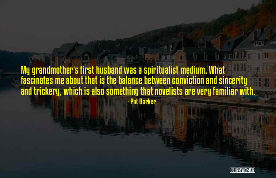 Grudniak Quotes By Pat Barker Grudniak Quotes By Pat Barker