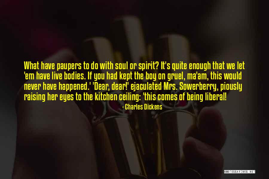 Gruel Quotes By Charles Dickens Gruel Quotes By Charles Dickens