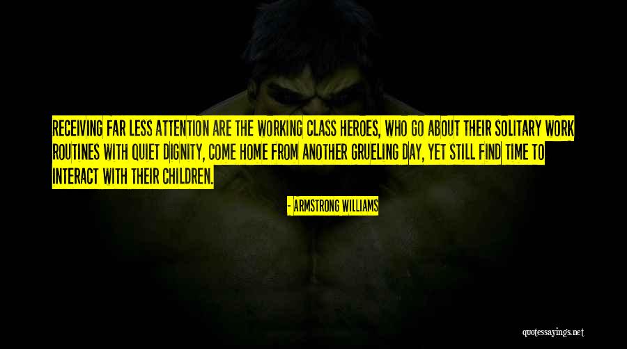 Grueling Quotes By Armstrong Williams Grueling Quotes By Armstrong Williams