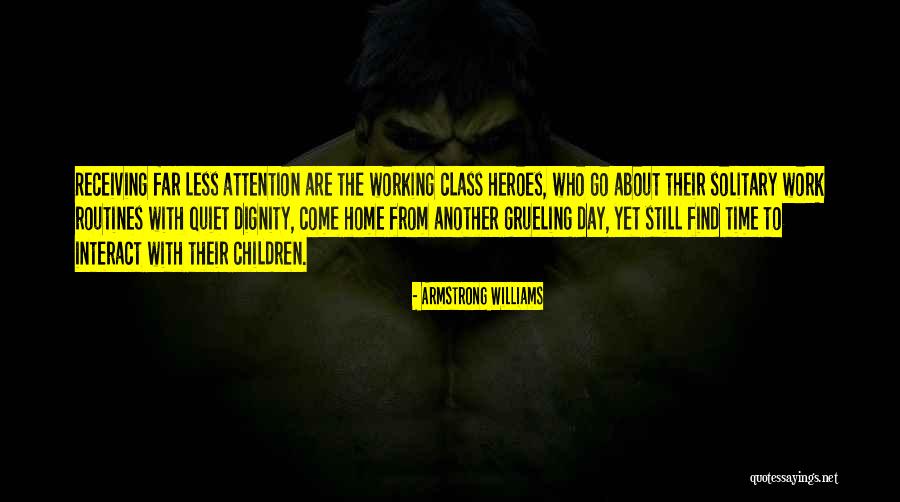 Grueling Quotes By Armstrong Williams