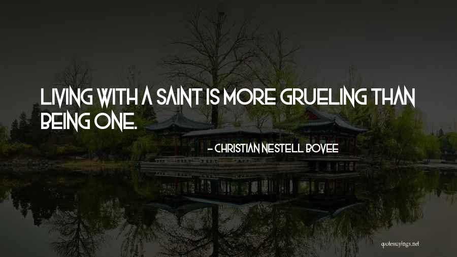 Grueling Quotes By Christian Nestell Bovee