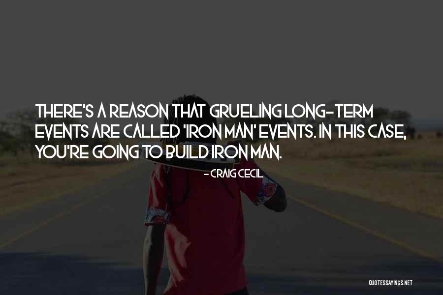 Grueling Quotes By Craig Cecil Grueling Quotes By Craig Cecil