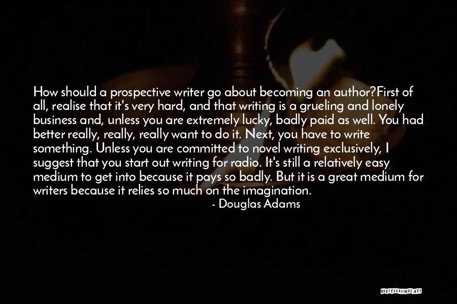 Grueling Quotes By Douglas Adams Grueling Quotes By Douglas Adams