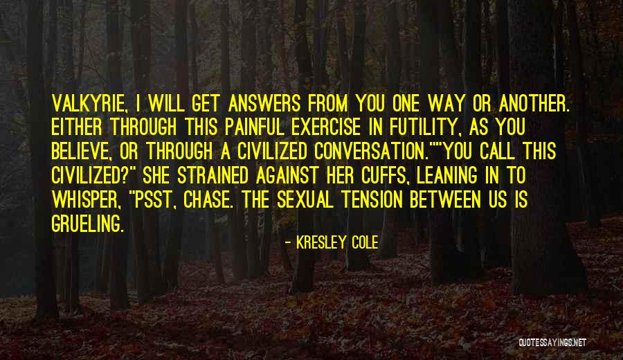 Grueling Quotes By Kresley Cole