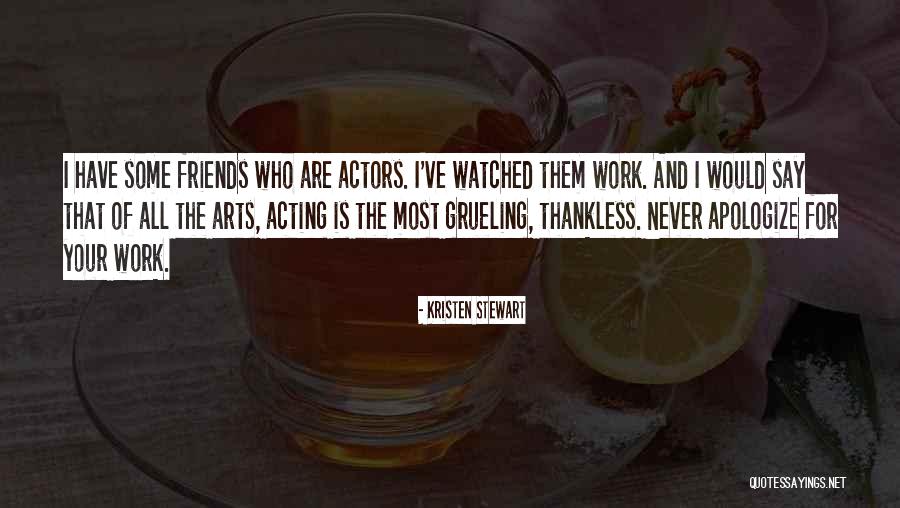 Grueling Quotes By Kristen Stewart Grueling Quotes By Kristen Stewart
