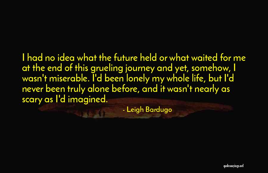 Grueling Quotes By Leigh Bardugo