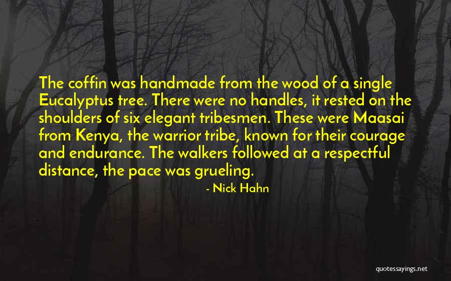 Grueling Quotes By Nick Hahn Grueling Quotes By Nick Hahn